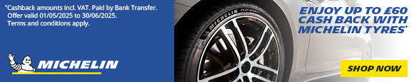 Michelin Tyres - Cashback Promotion May & June 2025